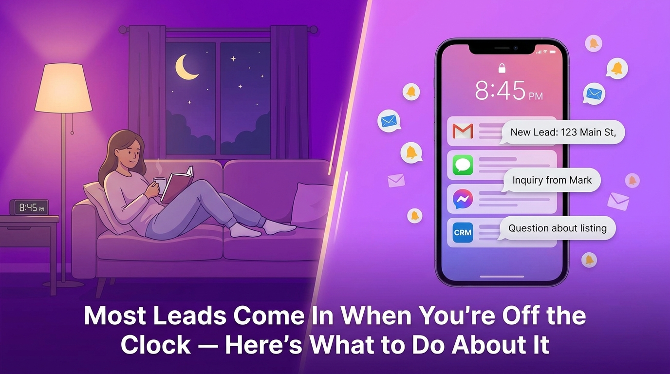 Most Leads Come In When You're Off the Clock — Here's What to Do About It